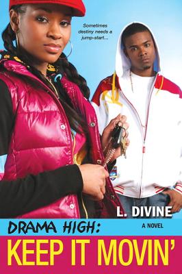 Drama High: Keep It Movin' - Divine, L