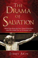 Drama of Salvation: How God Re