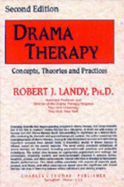 Drama Therapy: Concpts, Theories, and Practices