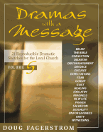 Dramas with a Message, Vol. 5***op***: 21 Reproducible Dramas for the Local Church