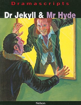 Dramascripts - Dr Jekyll and Mr Hyde - Stevenson, Robert Louis, and Calcutt, David