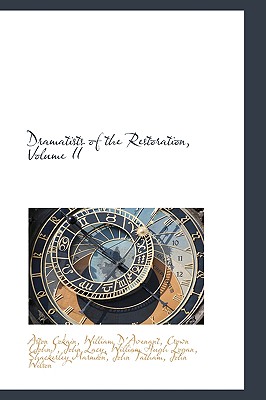 Dramatists of the Restoration, Volume II - Cokain, Aston, Sir