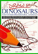 Draw 50: Dinosaurs