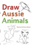 Draw Aussie Animals: New Edition
