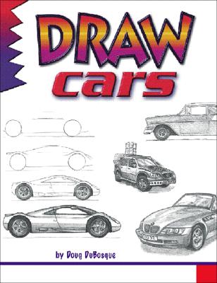 Draw Cars - DuBosque, Doug