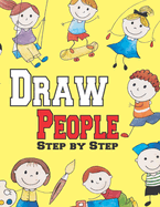Draw people step by step: Guide for Kids to Learn Drawing in simple steps