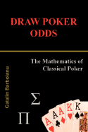 Draw Poker Odds: The Mathematics of Classical Poker