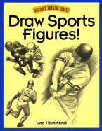 Draw Sports Figures! - Hammond, Lee