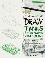Draw Tanks & Other Military Vehicles