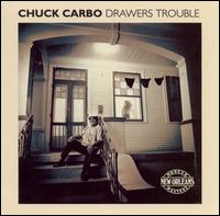 Drawers Trouble - Chuck Carbo