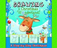 Drawing a Christmas Wonderland: A Step-By-Step Sketchpad