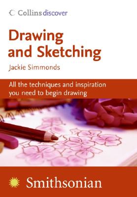 Drawing and Sketching (Collins Discover) - Simmonds, Jackie
