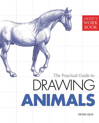 Drawing Animals - Gray, Peter