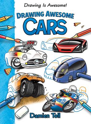 Drawing Awesome Cars - Toll, Damien