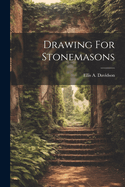 Drawing For Stonemasons