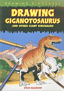 Drawing Giganotosaurus and Other Giant Dinosaurs