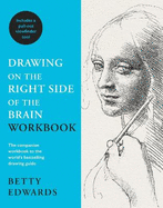 Drawing on the Right Side of the Brain Workbook: The companion workbook to the world's bestselling drawing guide