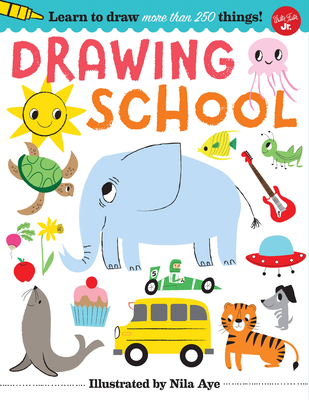 Drawing School: Learn to Draw More Than 250 Things! - 