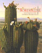 Drawing the Borderline: Artist-Explorers of the U.S.-New Mexico Boundary Survey