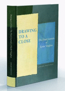 Drawing to a Close: the Final Journals of Keith Vaughan - Hastings, Gerard