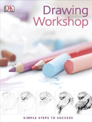 Drawing Workshop: Simple steps to success - Misiewicz, Lynne (Artist), and Watson, Lucy