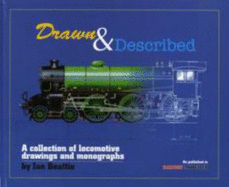 Drawn and Described: A Collection of Locomotive Drawings and Accompanying Articles by Ian Beattie as Published in "Railway Modeller"