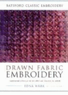 Drawn Fabric Embroidery - Wark, Edna