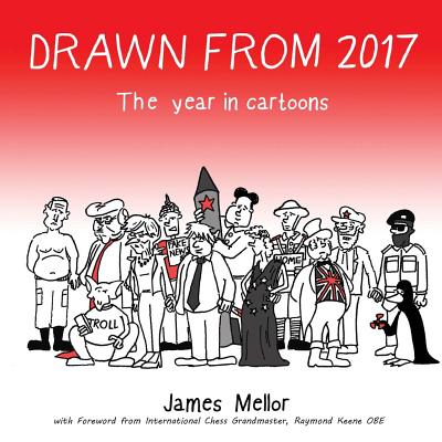 Drawn from 2017: The year in cartoons - Mellor, James