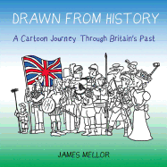 Drawn from History: A Cartoon Journey Through Britain's Past