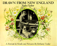 Drawn from New England: Tasha Tudor - Tudor, Bethany