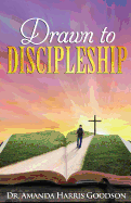 Drawn to Discipleship