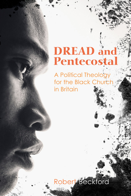 Dread and Pentecostal - Beckford, Robert
