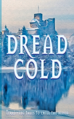 Dread Cold - Henderson, Mark, and Billen, Stephanie, and Ford, Peter