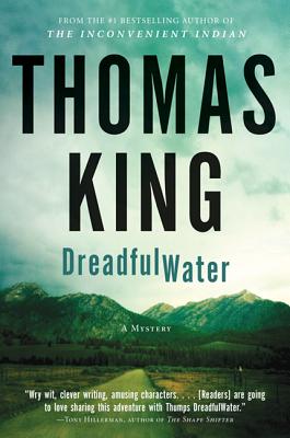 Dreadfulwater - King, Thomas, Dr.