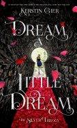 Dream a Little Dream: The Silver Trilogy