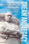 Dream and Legacy: Dr. Martin Luther King in the Post-Civil Rights Era