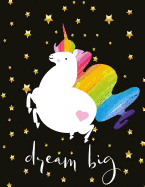 Dream Big: Cute Unicorn, Extra Large BLANK Sketchbook for Kids