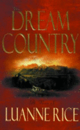 Dream Country - Rice, Luanne