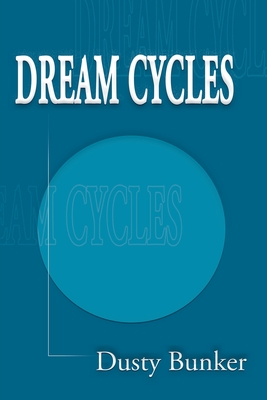 Dream Cycles - Bunker, Dusty