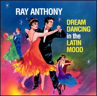 Dream Dancing in the Latin Mood - Ray Anthony