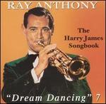 Dream Dancing, Vol. 7: The Harry James Songbook