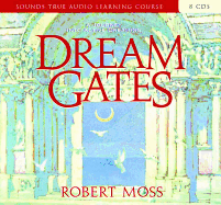 Dream Gates: A Journey Into Active Dreaming