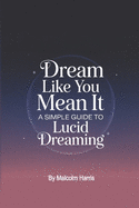 Dream it like you mean it