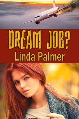 Dream Job? - Palmer, Linda