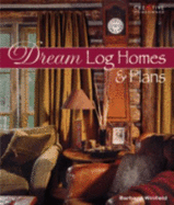 Dream Log Homes and Plans