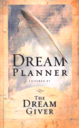 Dream Planner: Inspired by the Dream Giver