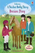 Dream Pony: An Animal Rescue Dolls Story