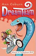 Dream Team 4: The Daydream Shift