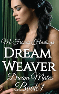 Dream Weaver: Dream Mates Book 1