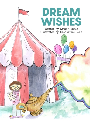 Dream Wishes - Soltis, Kristin
